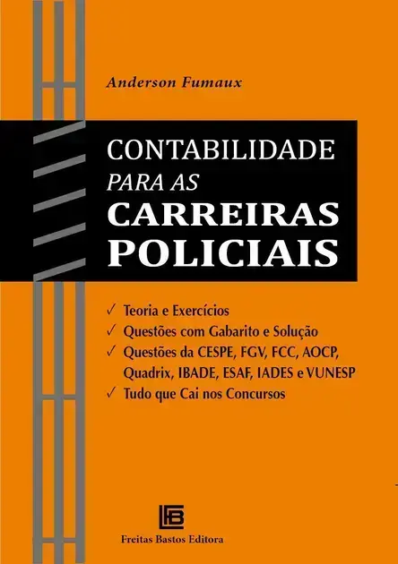 6. Contabilidade para as Carreiras Policiais - Freitas Bastos